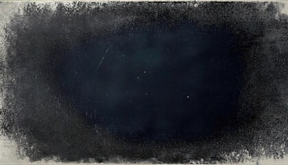 textured black distressed background with vintage grunge frame, dark canvas with faded edges