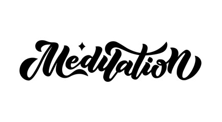 Hand Written Phrase Meditation. Isolated illustration and Brush Lettering Text. Modern calligraphy. Icon for labels and prints. Vector illustration