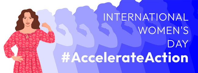 International Women's Day 2025 banner. Accelerate Action campaign pose. Beautiful woman in power pose demonstrates strong arm to show solidarity and support for women's rights and gender equality