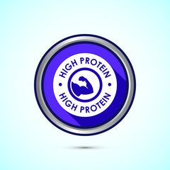 High protein icon, High protein label design for packaging, Nutrition healthy eating badge, Blue shadow button design