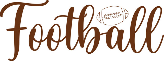 Football typography clip art design on plain white transparent isolated background for card, shirt, hoodie, sweatshirt, apparel, card, tag, mug, icon, poster or badge, tailgates and touchdowns