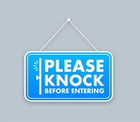 Blue Sign Hanging and Requesting to Knock Before Entering