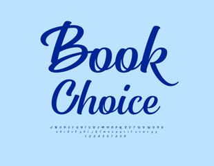 Vector stylish concept Book Choice. Elegant  Cursive Font. Beautiful Alphabet Letters and Numbers set