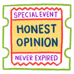 Colorful Ticket Graphic for Honest Opinion Event