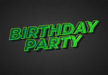 Birthday party. text effect for party needs, online or print