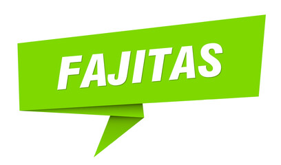fajitas banner. fajitas speech bubble, label, sticker, sign template