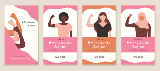 International Women's day 2025 social media stories template set for AccelerateAction. IWD concept poster. Diversity Woman shows biceps and strength of hands. Accelerate action poster post cover