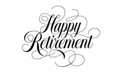 Happy Retirement Congratulate Appreciation quotes Calligraphy & Stylish Script Typography