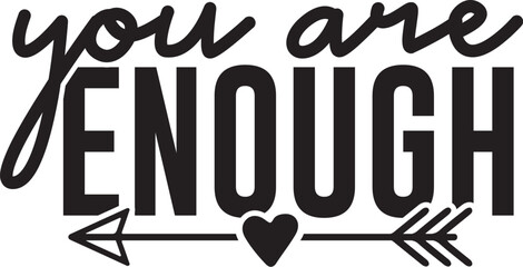 You Are Enough