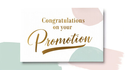 promotion congratulations card featuring soft, pastel hues of pale pink, baby blue, and mint green, set against a clean white background, with a subtle texture resembling gentle watercolor brushstroke