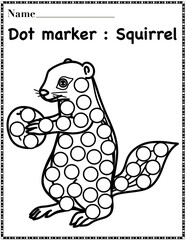 Squirrel dot marker worksheet activity for kids, preschool, kindergarten and homeschool , fit for 8.5”x11” size