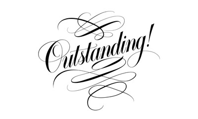 Outstanding! Appreciation Congratulate quote Calligraphy & Script Typography Lettering