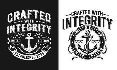 Stylish T-Shirt Design Featuring 'Crafted with Integrity' and an Anchor – Perfect for Nautical Enthusiasts Who Appreciate Quality, Limited Edition Apparel Established in 2020!