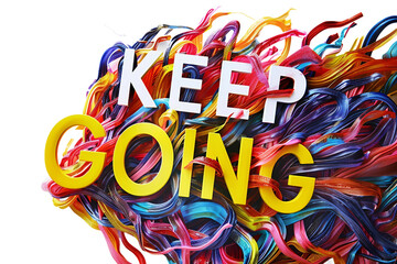 Positive message poster with 'KEEP GOING' theme