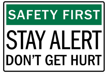 Fototapeta premium Be alert sign stay alert don't get hurt