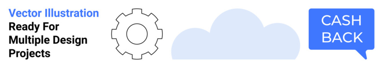Gear illustration, cloud element, and speech bubble stating Cash Back emphasize rewards, technology, personalization. Ideal for finance, e-commerce, apps, innovation automation minimalism flat