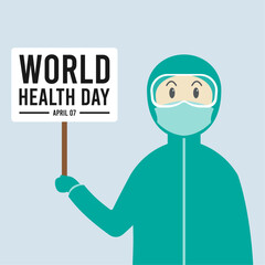 World health day. Vector illustration of a health worker holding a world health day notice board. April 07. Poster or banner.