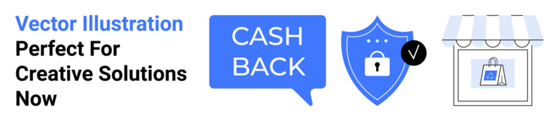 Cashback speech bubble, security shield with lock, and storefront with a shopping bag highlight financial rewards. Ideal for e-commerce, online security, retail promotions, customer loyalty, secure