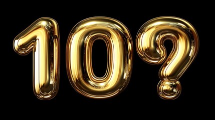 Golden Number Ten and a Question Mark: A 3D Render of a Shiny, Reflective Gold Balloon Number 10 Followed by a Question Mark, Isolated on Black Background
