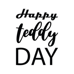 happy teddy day black letter quote