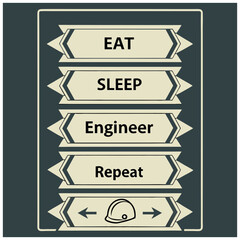 Eat Sleep Engineer Repeat - Funny Engineering T-Shirt