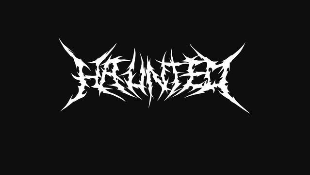 Haunted, Sharp-edged white metal typography on black background, eerie and aggressive look
