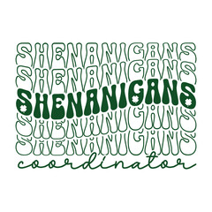 Shenanigans Coordinator - St. Patrick's Day Humor Design with Shamrock Accents