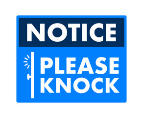 Notice please knock sign indicating knocking before entering a room