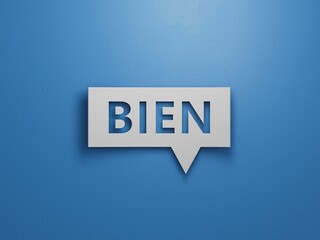 3D illustration of "BIEN" in Spanish, with a vibrant font. It conveys agreement and positivity.White Cut Out Paper.3D rendering on blue background. © feng