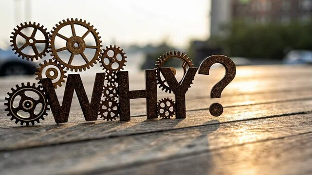 5 WHY analysis concept, Text and gears forming the word WHY outdoors.