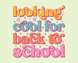 retro t-shirt back to school svg design, Retro Back To School SVG, Welcome Back To School SVG, Back To School Shirt Svg, 