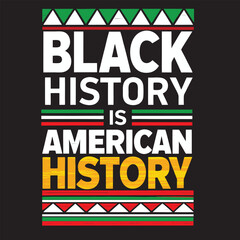 Naklejka premium Black History is American History T-Shirt