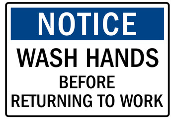 Employee must wash hand sign wash hands before returning to work