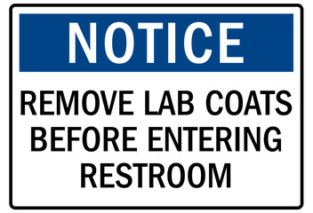 Laboratory sign remove lab coats before entering restroom