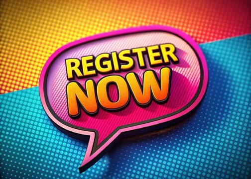 Macro Close-up of Register Now Speech Bubble Banner - Vibrant Colors and Detailed Texture