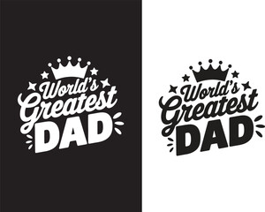 t shirt design world greatest dad typography vector illustration 