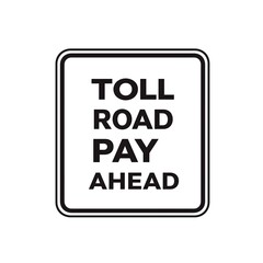 Black and White Square Toll Road Pay Ahead Traffic Sign Decal with Bold Text Design, Highway Transportation Notice Sticker Professional Regulatory Label