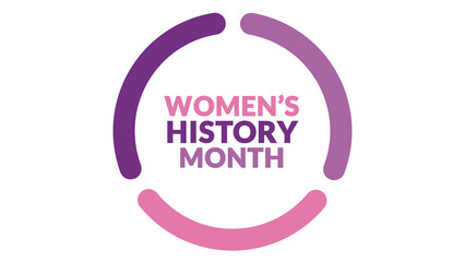 Women’s History Month text in a Circle on White Background. Which is observed every year in March to celebrate and wish Women’s History Month.