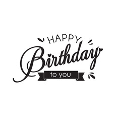 Happy Birthday to You Logo Design, Handwritten Happy Birthday logo design, party, black and white vector logo design. simple birthday greetings. isolated white happy birthday lettering