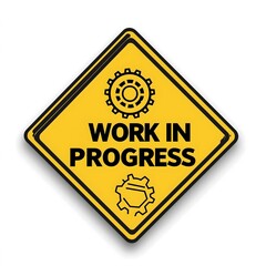 Obraz premium Professional Construction Site Work in Progress Warning Safety Decal with Mechanical Gear Design for Industrial Zones and Construction Areas Yellow Diamond Shape Sign