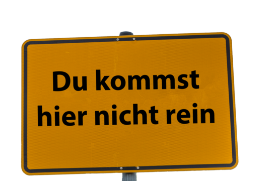 Grafik Schild Vorlage Du kommst hier nicht rein