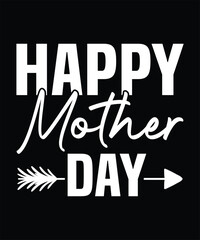 Happy mother day t-shirt design graphic.