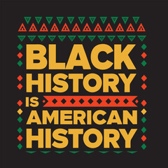 Obraz premium Black History is American History T-Shirt