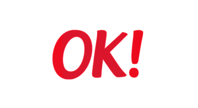 A Bold and Vibrant Representation of the Word 'OK!' in Striking Red Against a Simple Background