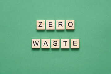 Wood pieces with letters form a message of sustainability: Zero waste