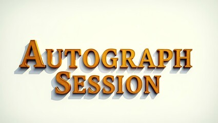Autograph session text - for fans at a special event