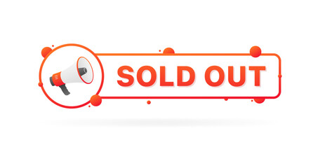 Sold out message icon. Megaphone icon. Flat style. Vector icon.