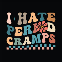 I Hate Period Cramps