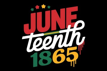 Obraz premium Juneteenth 1865 Typography Design on Black Background – Afrocentric Colors Celebrating Emancipation, Black History, Freedom Day, African American Heritage, and Civil Rights Awareness
