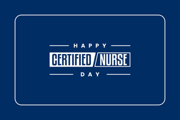 Certified Nurses Day holiday concept